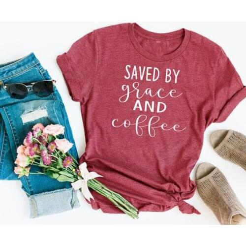 Saved by Grace and Coffee t shirt women fashion cotton casual religion slogan Christian baptism tumblr aesthetic tees quote tops
