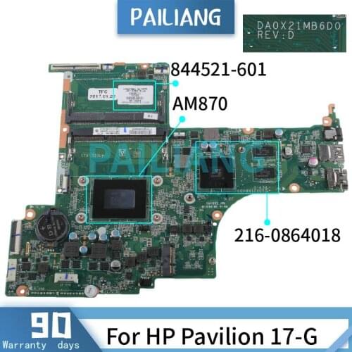 PAILIANG Laptop motherboard For HP Pavilion 17-G AM870 Mainboard 844521-601 DA0X21MB6D0 A10 216-0864018 DDR3 tesed