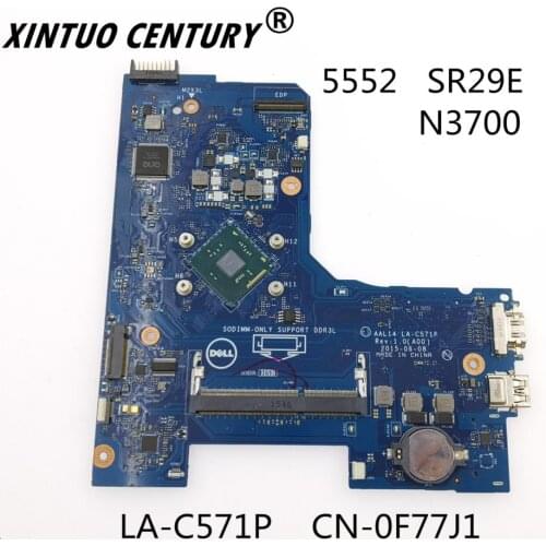 CN-0F77J1 0F77J1 F77J1 LA-C571P FOR DELL Inspiron 5552 5552 laptop motherboard with N3700 CPU DDR3 100% tested work