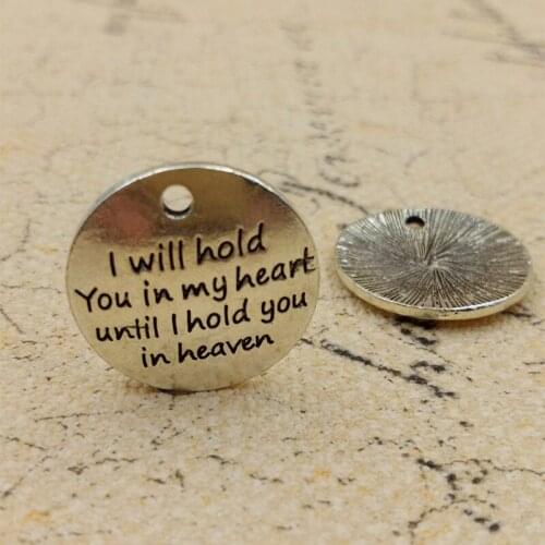 20pcs/lot 22mm Ancient silver color lettering I will hold you in my heart until I hold you in heaven disc charm for bracelet DIY