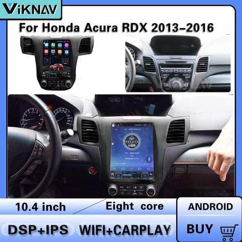 Android Car Radio for Honda Acura RDX 2013-2016 Car Vertical screen GPS navigation stereo receiver multimedia player head unit