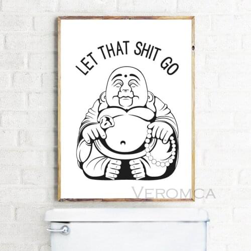 Let That Shit Go Funny Quote Bathroom Decor Buddha Wall Art Canvas Painting Humor Black White Picture Toilet Wall Decoration