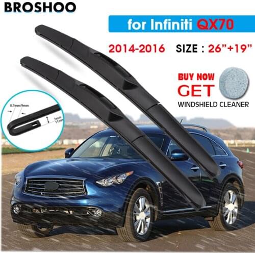 Car Wiper Blade For Infiniti QX70 26"+19" 2014 2015 2016 Auto Windscreen Windshield Wipers Blades Window Wash Fit U Hook Arms