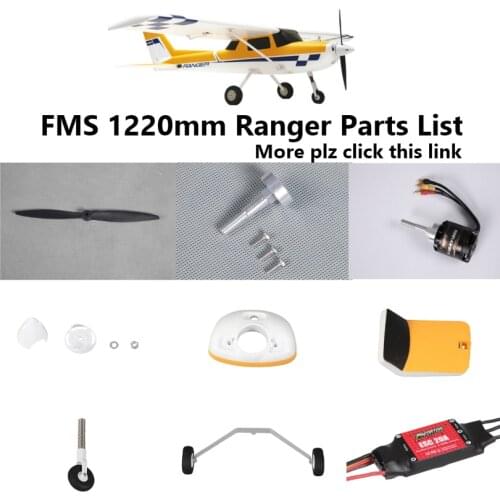 FMS 1220mm Ranger Trainer Parts Propeller Spinner Motor Shaft Mount Board Landing Gear ESC RC Airplane Model Plane Aircraft