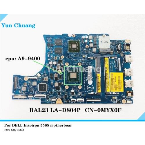BAL23 LA-D804P FOR DELL INSPIRON 5565 5765 Laptop Motherboard A9-9400 R5 M435 2GB CN-0MYX0F 0MYX0F Mainboard 100% tested