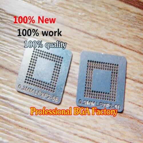 Stencil for LFXP2-5E-5MGC LFXP2-5E-5MGCA02 LFXP2-5E Direct heating