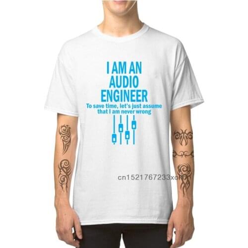Audio Engineer Men T-shirts New Fashion Christmas Gift Tshirt Father Day Short Sleeve O-Neck Cotton Tops Tee Shirt Funny Saying