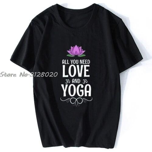 New All You Need Love And Yoga Men T-Shirt En1 New Unisex Funny T Shirt Men Cotton TShirt Tees Tops Streetwear Harajuku