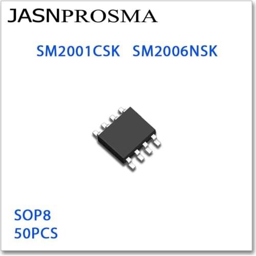 JASNPROSMA 50PCS SOP8 SM2001CSK SM2006NSK High quality