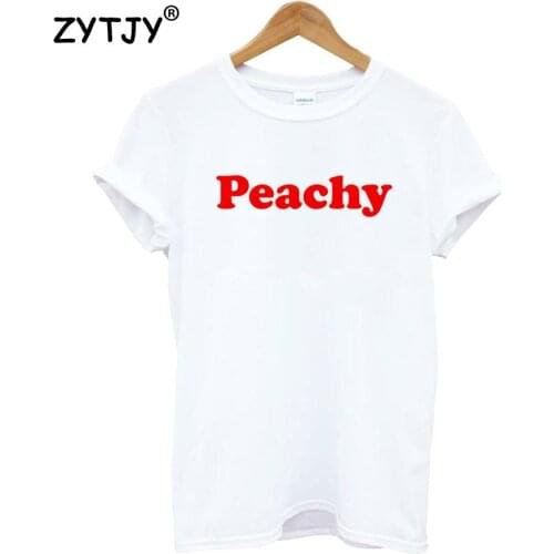 Peachy red Letters Print Women tshirt Cotton Casual Funny t shirt For Lady Girl Top Tee Hipster Tumblr Drop Ship MA-14