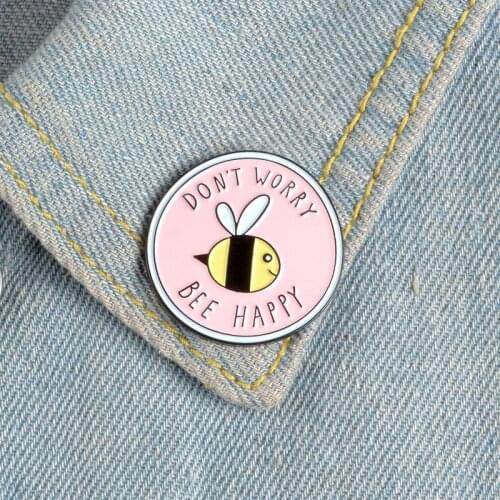 Pink round bee Enamel Badge Don't worry about bees happy Lapel Pins Brooches gift jewelry for optimists friend Buzz