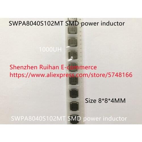 Original new 100% SWPA8040S102MT SMD power inductor 1000UH 8.0*8.0*4.0