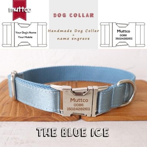 MUTTCO engraved metal buckle dog collar THE BLUE ICE dog ID tag collar 5 sizes nameplate anti-lost pet supply UDC114