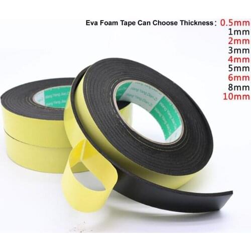 Eva Foam Adhesive Tape with Width 10/15/20/30/40/50mm, Length 4/5m ,Thick 0.5/1/1.5/2/3mm