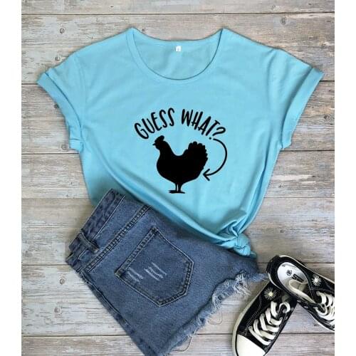 Funny guess what graphic Chicken T-Shirt 100% Cotton art unisex women street style tumblr Fashion hipster casual tshirt top tee