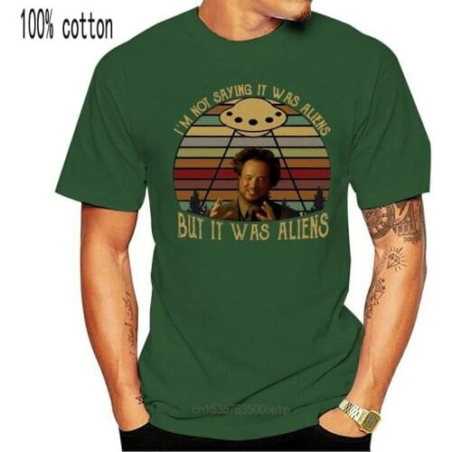 Ancient Aliens IM Not Saying It Was Aliens Vintage T Shirt Black Men S 4Xl