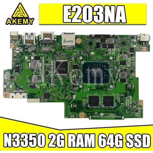 Akemy E203NA For Asus E203N E203NA E203M E203MA Laotop Mainboard Motherboard W/ N3350 2G RAM 64G SSD