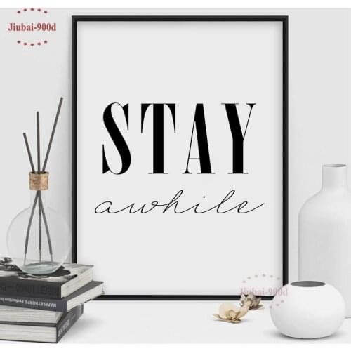 Stay A While Quote Canvas Art Print Painting Poster, Wall Picture For Home Decoration, Wall Decor YE123