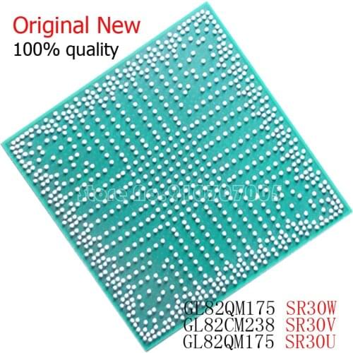 100% NEW SR30W SR30U SR30V GL82HM175 GL82QM175 GL82CM238 BGA Chipset