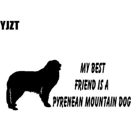 YJZT 18CM*7.4CM My Best Friend Is A Pyrenean Mountain Dog Vinyl Decoration Car Sticker Black/Silver C2-3200