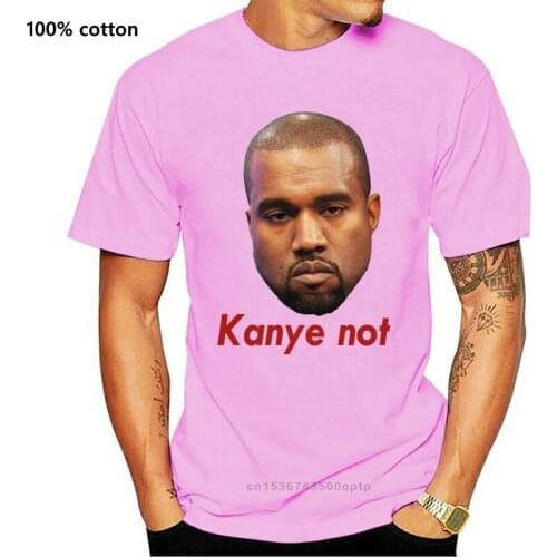 Kanye Not T Shirt Wyoming America Kim Tee Escobar Life Pablo Famous Ye Fade Top