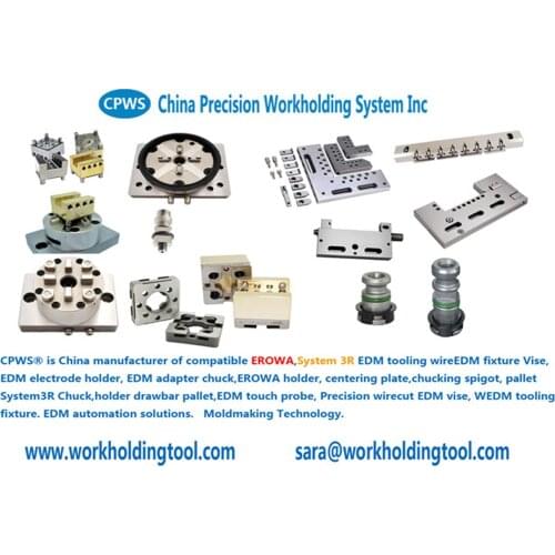 EDM tooling chuck electrode holder clamp vise workholding fixture Jig compatible with EROMA,System 3R China Manufacturer