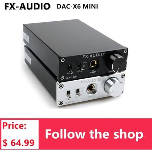 NEW FX-AUDIO DAC-X6 MINI HiFi 2.0 Digital Audio Decoder DAC Input USB/Coaxial/Optical Output RCA/ Amplifier 24Bit/96KHz DC12V