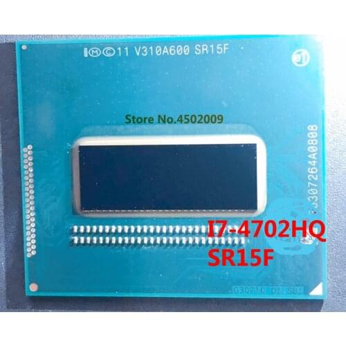 Original i7-4702HQ SR15F Intel BGA chipest cpu CL8064701470403 huge stocks 100% tested