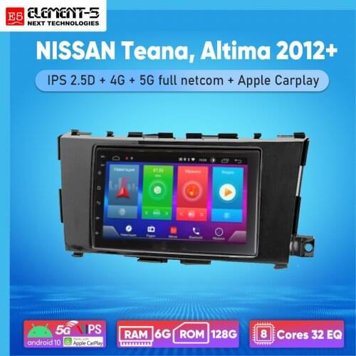 ELEMENT-5 7" 6G+128G Android 10 4G 5G WIFI RDS DSP Car Radio For NISSAN Teana, Altima 2012+, Navigation GPS HiFi