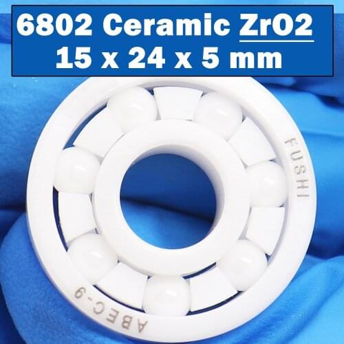 6802 Full Ceramic Bearing ( 1 PC ) 15*24*5 mm ZrO2 Material 6802CE All Zirconia Ceramic 6802 Ball Bearings