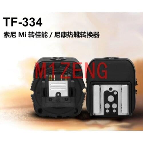 TF-334 hotshoe adapter for canon/nikon flash to sony mi A7 a7ii A7S a7c a9 a9ii A7R a7r3 A7r4 A6000 A6300 a6400 a6500 camera