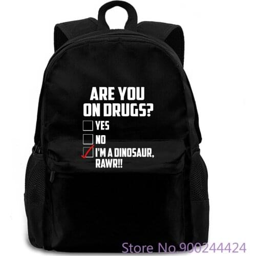 Are You on Drugs Dinosaur - Funny Joke High Weed Gift Fashion Printed Hipster backpack