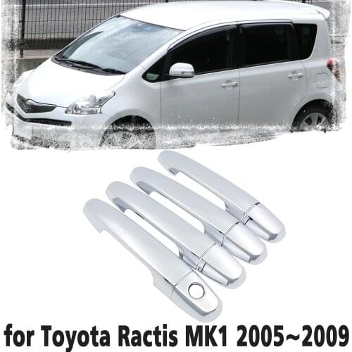 Luxury chrome door handle cover trim protection cover for Toyota Ractis Verso-S Space Verso MK1 2005~2009 Car accessory sticker