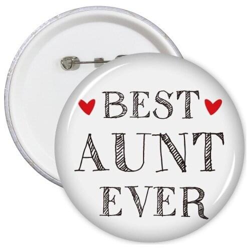 Best aunt ever Quote Relatives Round Pins Badge Button Clothing Decoration Gift 5pcs