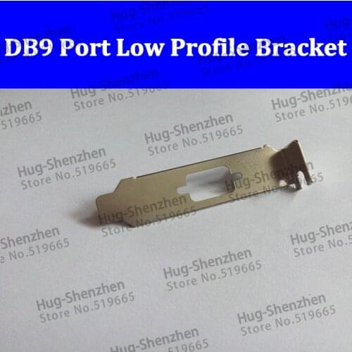 High qualtiy DB9 PCI PCI-E Port Low Profile Bracket for mini case 50pcs