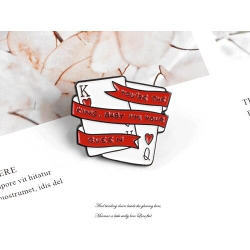 New poker personality Brooch Enamel Lapel Pin You'er the king, baby I'm your queen. Denim hat bag badge jewelry Gifts for friend