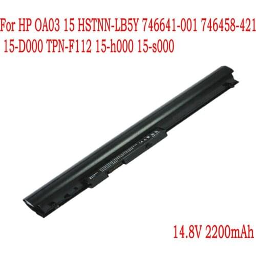 14.8V 2200mAh OA04 OA03 Laptop Battery For HP 15 HSTNN-LB5Y 746641-001 746458-421 15-D000 TPN-F112 15-H000 15-S000