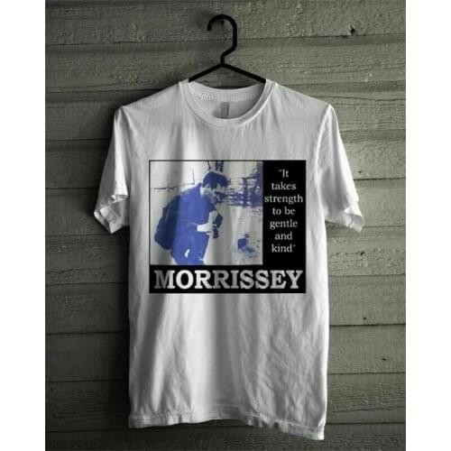 Best New Vintage MORRISSEY it takes strength to be gentle and kind Shirt reprint Fashion Design Free Shipping