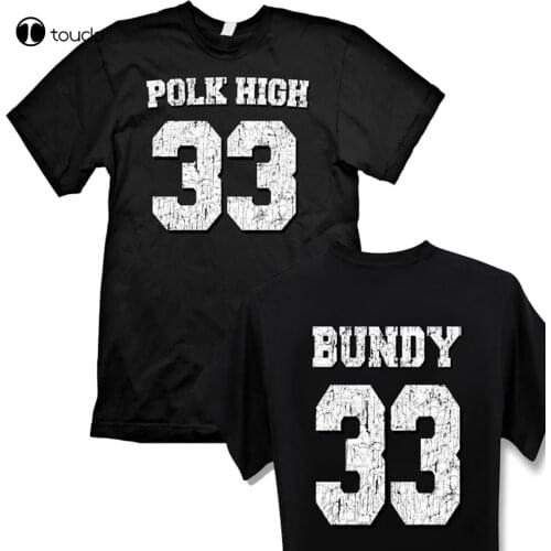 New Polk High 33 T Shirt Men Two Sides Football Vintage Al Bundy Fun Kult No Ma Am Casual Gift Tee Tee Shirt S-5Xl
