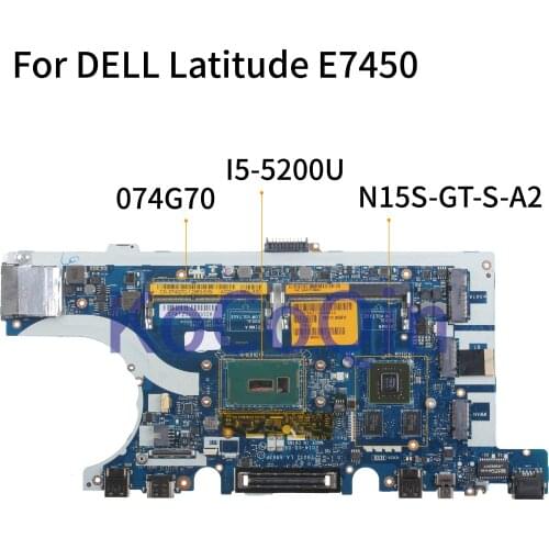 KoCoQin Laptop motherboard For DELL Latitude E7450 Core I5-5200U Mainboard CN-074G70 074G70 ZBU11 LA-A963P SR23Y N15S-GT-S-A2