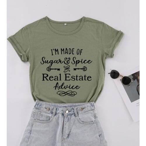 I'm Made of Sugar Spice and Real Estate Advice Funny Letter T-Shirt Casual Women lady Shirt Fashion Cotton Short Sleeve Top Tees