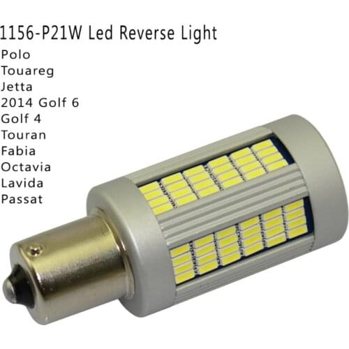 Car reverse lights canbus 1156 12-24V P21W BA15S auto No error white led reverse bulbs for VW Glof Polo Passat Touareg
