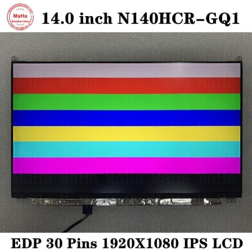 14.0 inch N140HCR-GQ1 N140HCR GQ1 Rev B1 For HP Laptop LCD Display Screen digital Matrix EDP 30Pins FHD 1920X1080 P/N L42693-J91