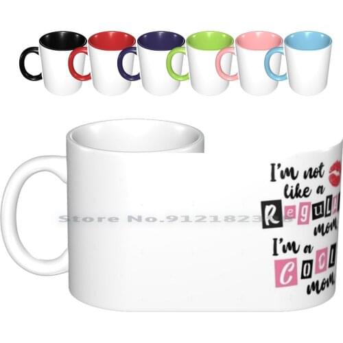 I'm Not Like A Regular Mom Ceramic Mugs Coffee Cups Milk Tea Mug Regular Mom Cool Mom Mothers Day Moms Day Mother Mom Mean