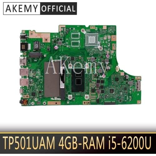 New Akemy TP501UAM Motherboard FOR For Asus TP501U TP501UA TP501UQ TP501UAK TP501UJ Laptop Mainboard 4GB-RAM i5-6200U DDR4