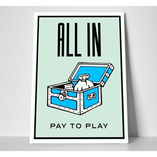 All in pay to play Canvas poster and print Wall Picture Living Room Print Art Painting Home Decor