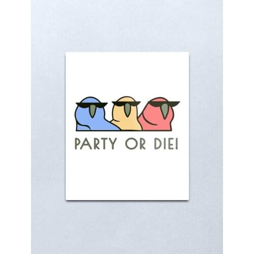 PARTY OR DIE! Metal Print Tin Sign Vintage Metal Wall Sign Plaque Retro Garage Shed Car