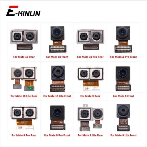 Rear Main & Front Facing Camera Flex Cable Repair Parts For HuaWei Mate 10 9 Pro Lite Back Big Small Selfie Module Ribbon