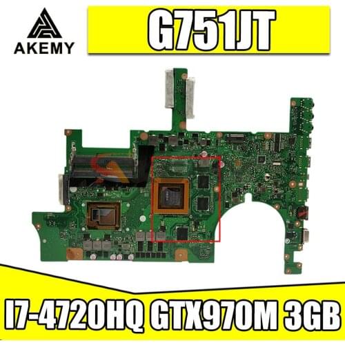 Akemy G751JT Laptop motherboard for ASUS ROG G751JT G751J G751JY original mainboard with I7-4720HQ GTX970M 3GB tested full 100