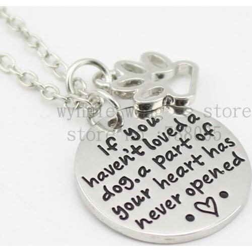 2015 New arrival Pet lover"if you haven't loved a dog a part of your heart has never opened"Necklace Memorial Paw Print Jewelry